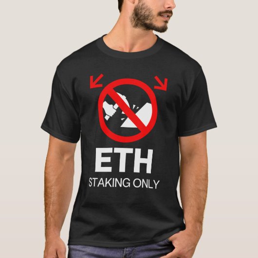 ETHステーキングオンリー™ マイナーお断り PoS派 Tシャツ (正面)