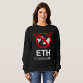 ETH Staking Only™ No Mining Just Momentum スウェットシャツ (正面フル)