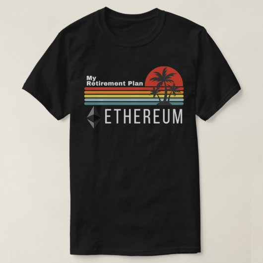 Ethereum私の退職計画ブロックチェーンETH暗号 Tシャツ (デザイン正面)