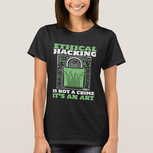 Ethical Hacking Not A Crime Ethical Hacking White  Tシャツ (正面)