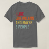 Eton Wall Gameが好き3名様 Tシャツ (デザイン正面)