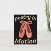 Etry In Motion Ballet Dancer Quote Gift  カード (正面)