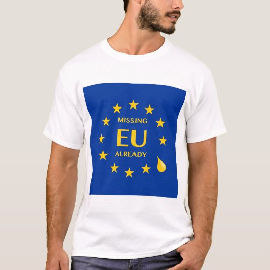 EUを既に恋しく思うBrexit Tシャツ (正面)
