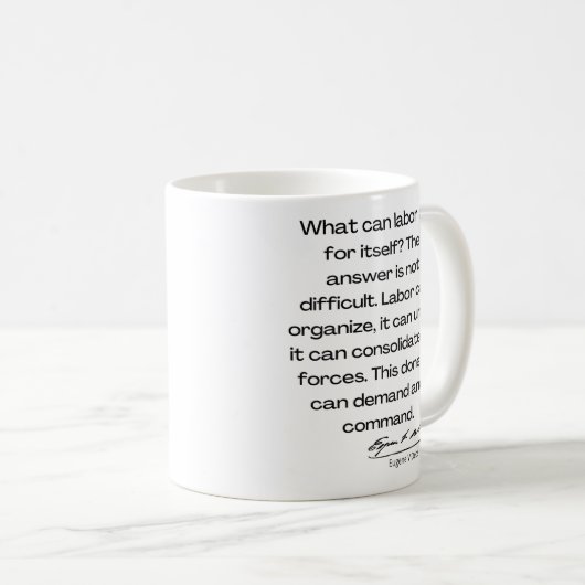 Eugene Debs引用文 – 何ができるか… コーヒーマグカップ (正面右)