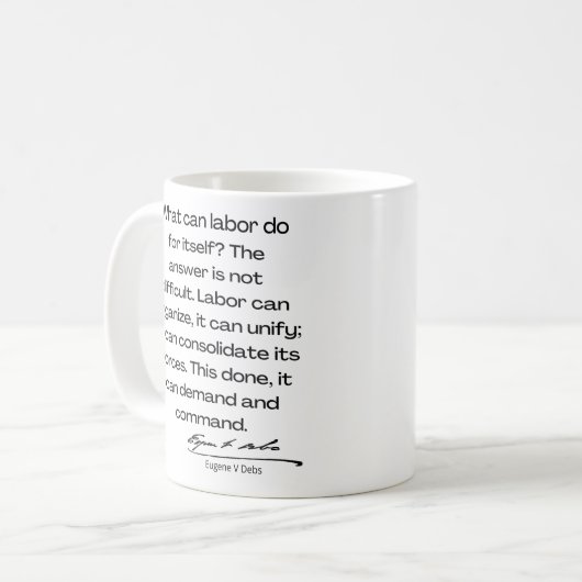 Eugene Debs引用文 – 何ができるか… コーヒーマグカップ (正面左)