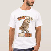 Eule – Hoot Less Think More Tシャツ (正面)