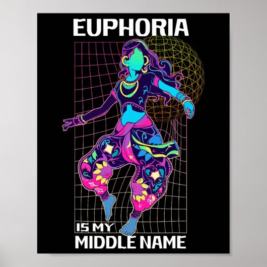 Euphoriaは私のミドルネームRave Energyである ポスター (正面)