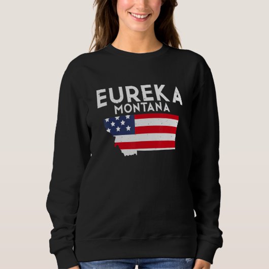 Eureka Montana USA State America Travel Montanan スウェットシャツ (正面)