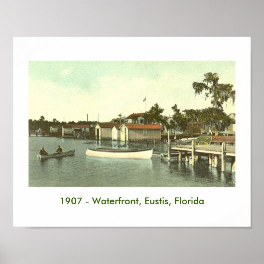EUSTIS, FL – ウォーターフロント， 1907 ポスター (正面)