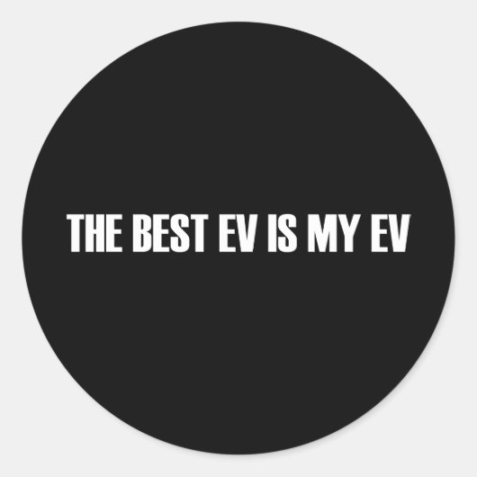 EVは最高の私のEV ラウンドシール (正面)