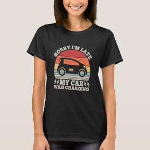 EV車Electric申し訳なく私の車は充電していた Tシャツ