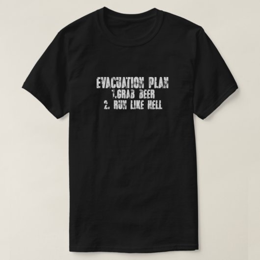Evacuation Plan 1 Grab beer 2 Run like hell Essent Tシャツ (デザイン正面)