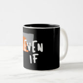 Even -もし Christian Faithはっきりした引用文 ツートーンマグカップ (正面右)