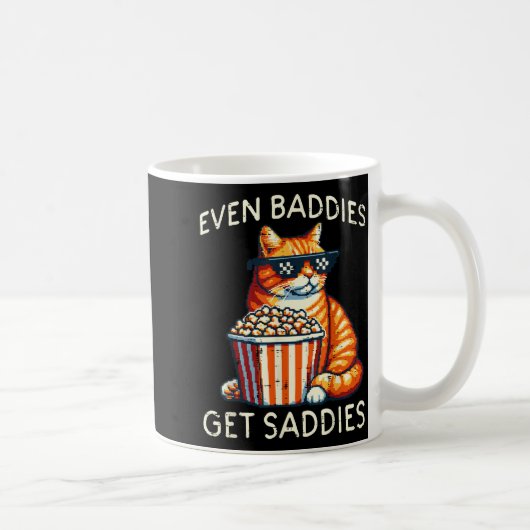 Even Baddies Get Saddies Cat Funny Saying Men Wome コーヒーマグカップ (右)