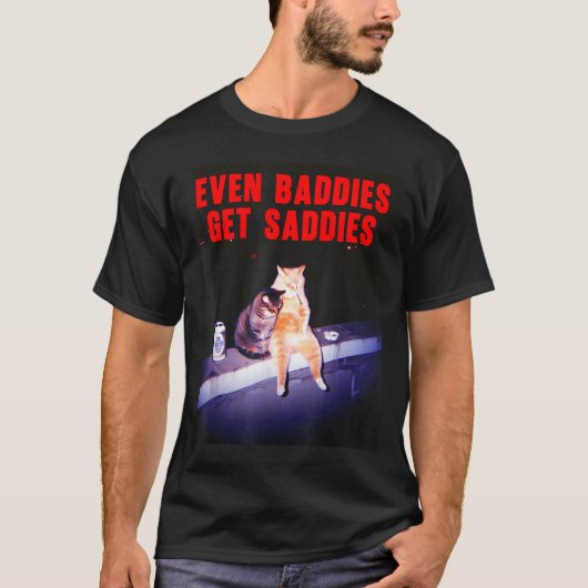 Even Baddies Get Saddies Funny Cat Meme Aesthetic  Tシャツ (正面)