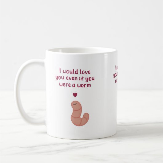 Even If You’re a Worm Valentine Mug コーヒーマグカップ (左)