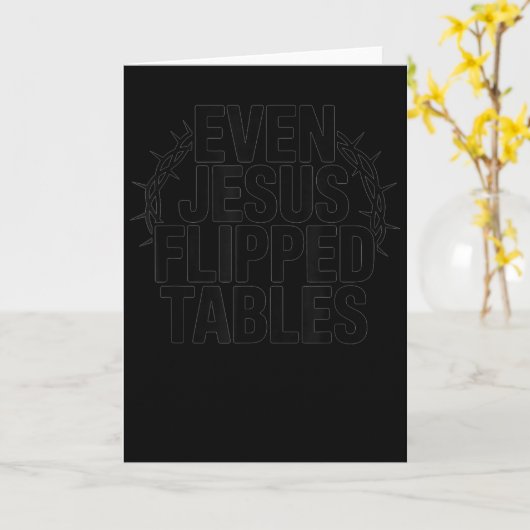 Even Jesus Flipped Tables Funny Jesus Lovers Chris カード (黄色い花)