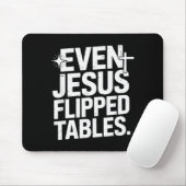 Even Jesus Flipped Tables Funny Jesus Lovers Chris マウスパッド (マウス)