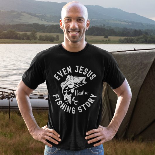 Even Jesus Had a Fishing Story Funny Fishing Tシャツ