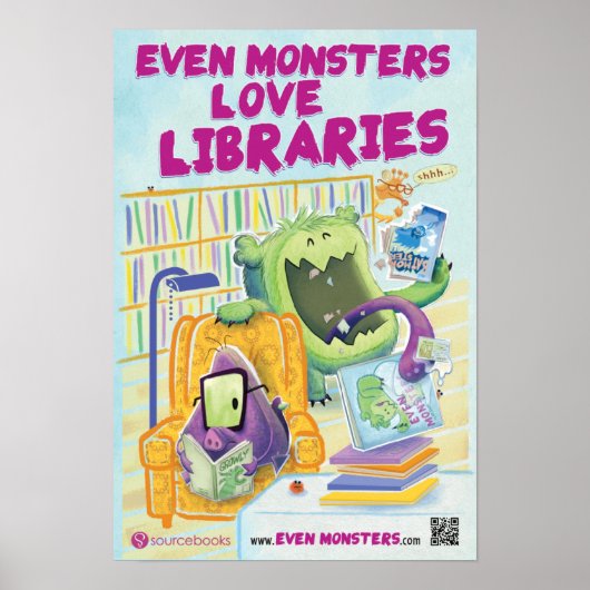 Even Monsters Love Libraries 13" x 19"ポスター ポスター (正面)