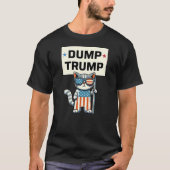 Even My Cat Hates Trump - Dump Trump - Tシャツ (正面)
