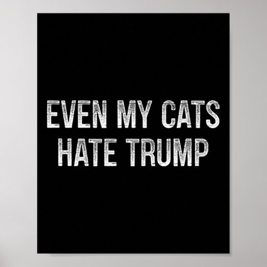 Even My Cats Hate Trump - Vintage Style - ポスター (正面)