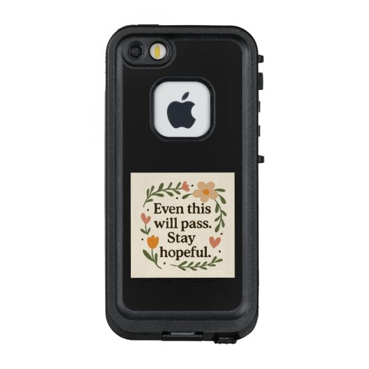 Even this will pass.Stay hopeful LifeProof iPhoneケース (裏面)
