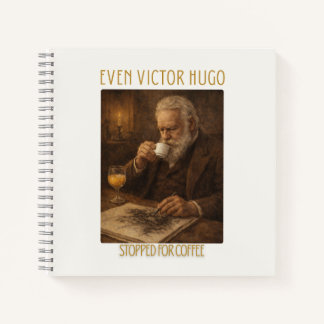 Even Victor Hugo Stopped for Coffee Notebook ノートブック