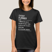 Event Planner Definition Shirts Funny Job Title Tシャツ (正面)
