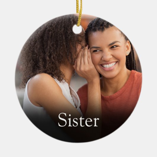 Ever 最高の Sister Definitionフォトピガーリーンク セラミックオーナメント (正面)