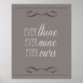 ever thine, ever mine, ever ours, print, charcoal ポスター (正面)