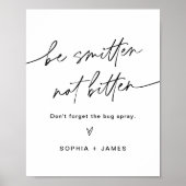 EVERLEIGH Be Smitten Not Bitten Bug Spray Sign ポスター (正面)