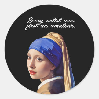 Every artist was first an amateur ラウンドシール