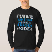 Every Bad Thing Has A Good Side Tシャツ (正面)