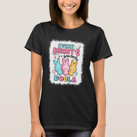 Every Bunny's Favorite Doula Easter Day Birth Doul Tシャツ (正面)
