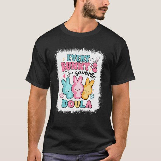 Every Bunny's Favorite Doula Easter Day Birth Doul Tシャツ (正面)