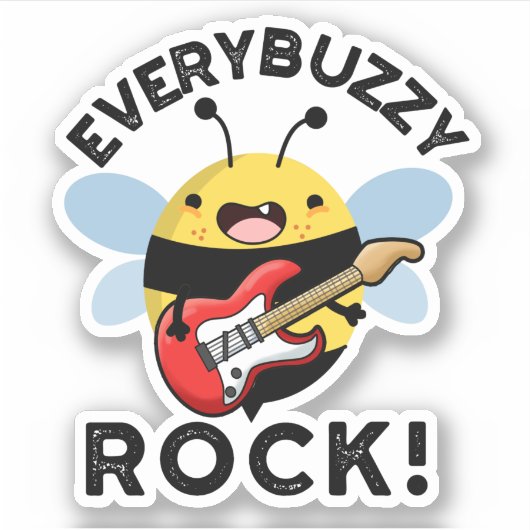 Every Buzzy Rock おもしろい Music Bee Pun シール (正面)