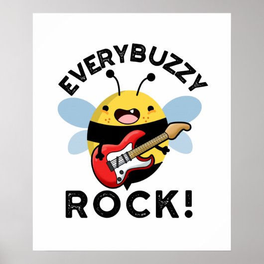 Every Buzzy Rock おもしろい Music Bee Pun ポスター (正面)