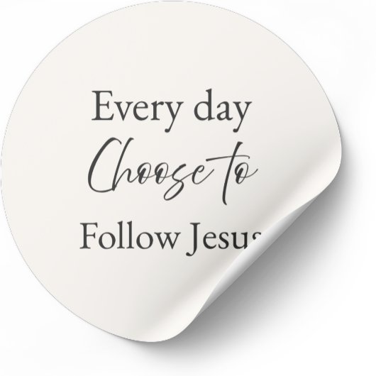 Every Day Choose to Follow Jesus Sticker ラウンドシール