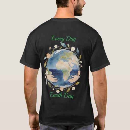 Every Day Earth Day Floral Globe With Hands Tシャツ (裏面)