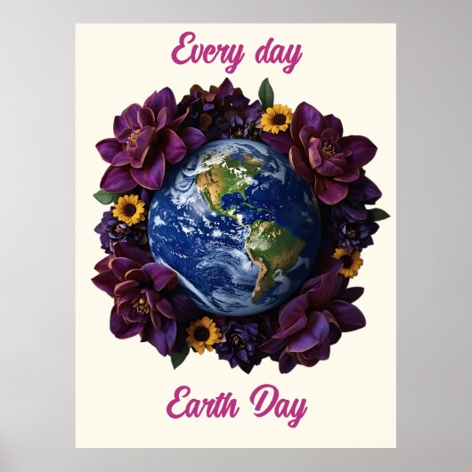 Every Day Earth Day Floral Planet Design ポスター (正面)