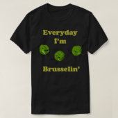 Every Day Im Brusselin Tシャツ (デザイン正面)
