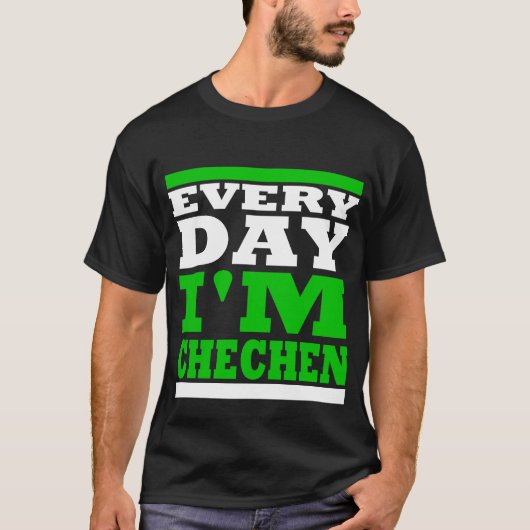 Every Day I'm Chechen Black Tシャツ (正面)