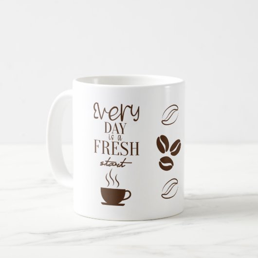 Every Day Is a Fresh Start Motivational Mug Design コーヒーマグカップ (正面左)