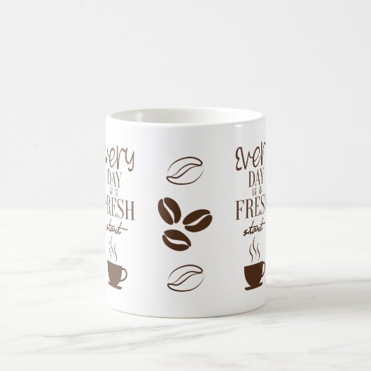Every Day Is a Fresh Start Motivational Mug Design コーヒーマグカップ (中央)