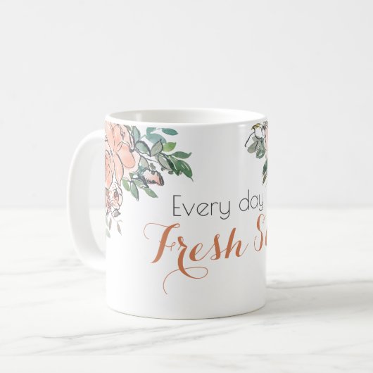 Every Day is a Fresh Start Positivity引用文 コーヒーマグカップ (正面左)