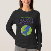 Every Day Is Earth Day Tシャツ (正面)
