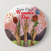 Every Day is Women's Day 手描きフラワー 缶バッジ (正面)