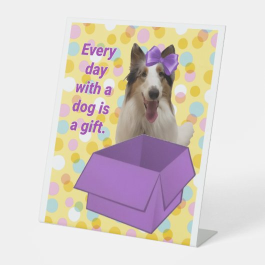 Every Day with a dog is a gift 台座サイン (正面)