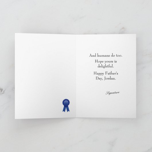 Every dog has his day - humorous Father's Day カード (内部)